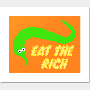 Worm on a string eat the rich green Posters and Art